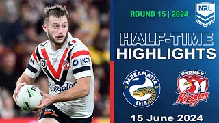 NRL 2024  Parramatta Eels v Sydney Roosters  Halftime Highlights [upl. by Ahsilrae]