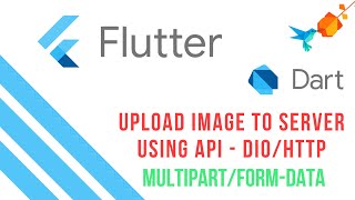 Flutter Tutorials  Upload Image to Server using Dio  MultipartFormData  Dart [upl. by Sebastiano]