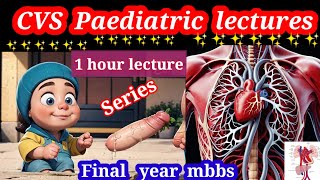 Cardiovascular system Paediatrics lecture 1 [upl. by Geneva]