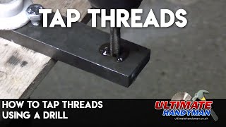 How to tap threads using a drill [upl. by Eelyak]