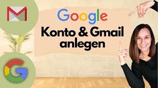 GOOGLE KONTO ERSTELLEN und GMAIL ADRESSE ANLEGEN 💻📱 Einfache Schritt für Schritt Anleitung  2023 [upl. by Aenaj823]