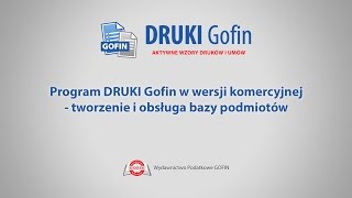 Program DRUKI Gofin  Tworzenie i obsługa bazy podmiotów [upl. by Cohby]