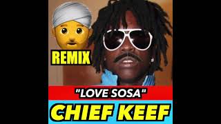 Chief Keef  Love Sosa Indian Version [upl. by Ielarol10]