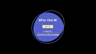 Word of Life Church For the W WISDOM  Pastor Chris Cormie [upl. by Thornie]