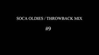 Soca Oldies  Throwback Mix 9 [upl. by Perkoff]