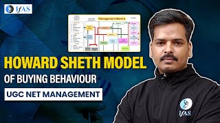 The Howard Sheth Model of Buying Behaviour  UGC NET Management  IFAS [upl. by Yboj]