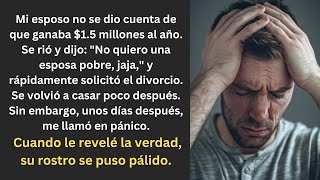 Mi esposo desconocía que mi ingreso anual era de 15 millones por lo que me abandonó y [upl. by Kelsey337]