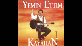 Kayahan  Yemin Ettim Official Audio [upl. by Naleag862]