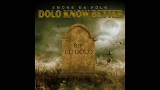 Ed Dolo DissDolo Know Better [upl. by Aihn]