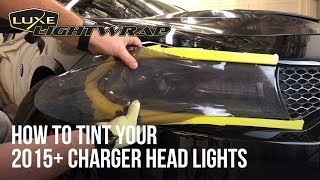 How To Tint Your 2015 Charger Head Lights [upl. by Kylander]