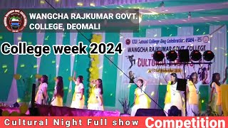 Wangcha Rajkumar Govt college week Deomali  cultural night full EPISODE  Arunachal Pradesh [upl. by Nesaj374]