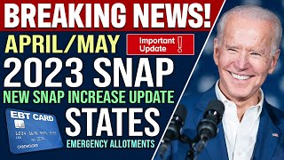 NEW 2023 SNAP INCREASE UPDATE State Emergency Allotment APRIL EBT Food Stamps Alert [upl. by Inva879]