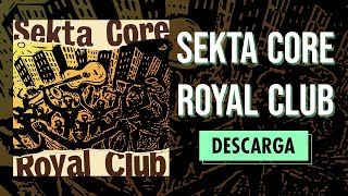 Sekta Core  Royal Club  FULL ALBUM 2005 [upl. by Ahswat]