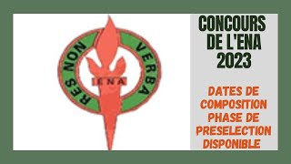 Concours DEntrée A LENA 2023  Calendrier Et Dates Composition Phase De Présélection Disponibles [upl. by Snej619]