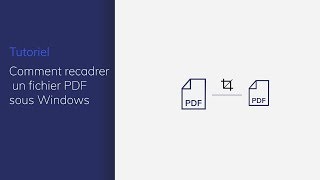 Comment recadrer un fichier PDF sous Windows [upl. by Eilah]