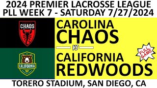 2024 PLL Week 7 Carolina Chaos vs California Redwoods Full Game 7272024 Premier Lacrosse League [upl. by Alfi]