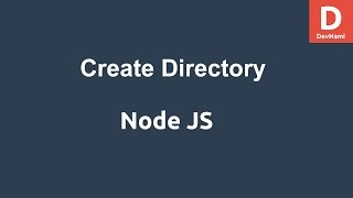 NodeJS Create Directory [upl. by Niwhsa]