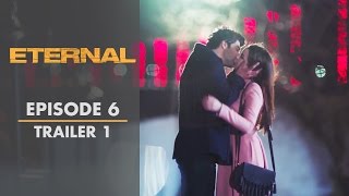 Eternal  Episode 6 Trailer 1  English Subtitles [upl. by Lincoln746]