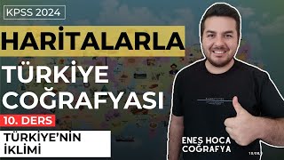 Haritalarla Türkiye Coğrafyası I Türkiyenin İklimi I Enes Hoca kpsscoğrafya [upl. by Attenev]