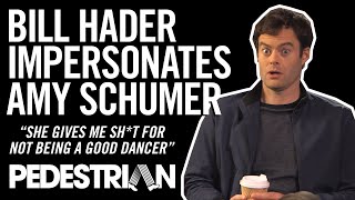 Bill Hader Impersonates Amy Schumer Dancing  PEDESTRIANTV [upl. by Philippa159]