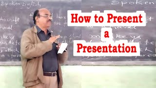 How to Present  A presentation [upl. by Alliber]