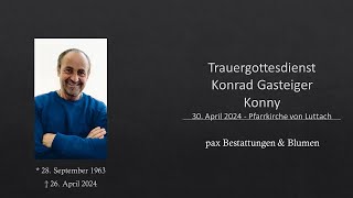 Trauergottesdienst Konrad Gasteiger  Konny [upl. by Renrut22]