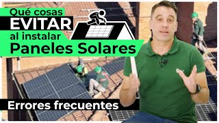 Cosas que debes evitar en una instalación fotovoltaica Errores típicos al instalar placas solares [upl. by Alleram]