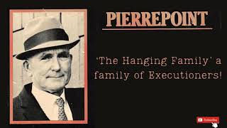 Pierrepoint  A Family of Executioners  Yorkshire Born n Bred [upl. by Yhtuv]