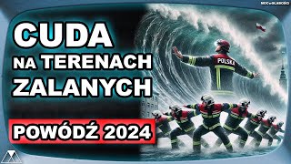 CUDA NA TERENACH ZALANYCH  POWÓDŹ 2024 [upl. by Caton877]