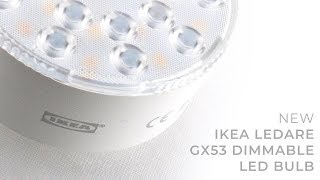 NEW IKEA LEDARE GX53 600lm Dimmable LED Bulb [upl. by Teodor418]