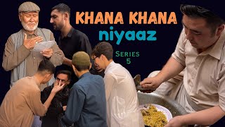 Khana khana Niyaaz Imam Hussain as Series 5 \\HasnainShanVlogs\\ [upl. by Elleraj816]