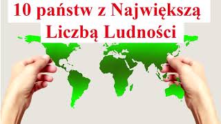 10 państw z Największą Liczbą Ludności [upl. by Marna284]