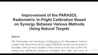 Improvement of the PARASOL Radiometric In Flight Calibration Based on Synergy Between Various Method [upl. by Aisatal437]