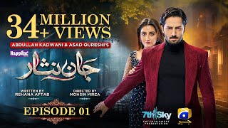 Jaan Nisar Ep 01  Eng Sub  Digitally Presented by Happilac Paints  11th May 2024  Har Pal Geo [upl. by Oiluarb596]