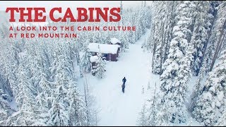 The Cabin Culture of RED Mountain [upl. by Munster]