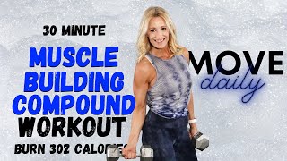 30 MINUTE MUSCLE BUILDING COMPOUND WORKOUT NO REPEAT  Burn 302 Calories🔥 [upl. by Yelkao]