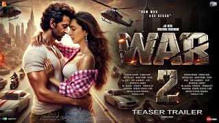 WAR 2  Hindi Trailer  Hrithik Roshan  Jr NTR  Kiara Advani  John Abraham  Ayan Mukherji  2024 [upl. by Mireille339]