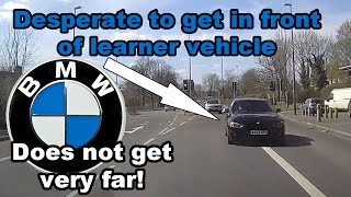 Desperate to get in front of learner vehicle BMW does some dodgy driving  Does not get very far [upl. by Potts]