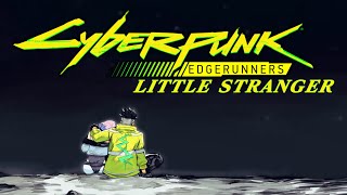 Cyberpunk Edgerunners OST  Little Stranger Lucy x David Kiss Scene Song Audio Visualizer [upl. by Ain666]