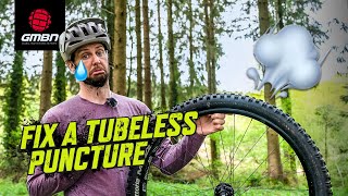 How To Fix A Tubeless Tyre  Trailside MTB Puncture Repair [upl. by Esbenshade]