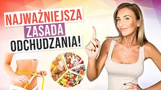 TA JEDNA ZASADA ODCHUDZANIA ZMIENI TWOJE ŻYCIE JA TAK SCHUDŁAM 10 KG [upl. by Arita401]