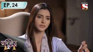 Adaalat 2  আদালত2 Bengali  Ep 24Bhoot Bangla2 [upl. by Servetnick513]