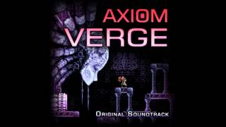 Axiom Verge Soundtrack 04 Trace Rising [upl. by Trici]