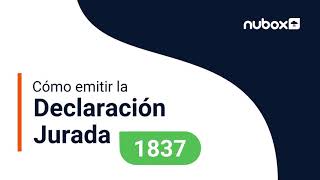 ¿Cómo hacer la Declaración Jurada 1837 con Nubox [upl. by Aicilav]