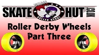 Roller Derby Wheels Explained  a Buying Guide  Part Three Durometer  Skatehut [upl. by Cece]