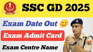 SSC GD Exam Admit Card Download 2025 ll Exam Date Out ll Exam Centre Name ll SSC GD 2025 Exam Date [upl. by Annamarie]