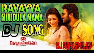 Ravayya Muddula Mama Telugu Dj Song  Samarasimha Reddy Movie Dj Songs  Latest Telugu Dj Songs [upl. by Wolpert581]