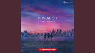 Khwahish Trending Version [upl. by Cassi]