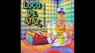 Loco de Atar  Version Cumbia [upl. by Strait]