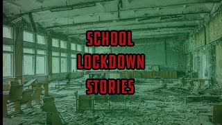 3 Creepy True School Lockdown Stories [upl. by Nahraf]